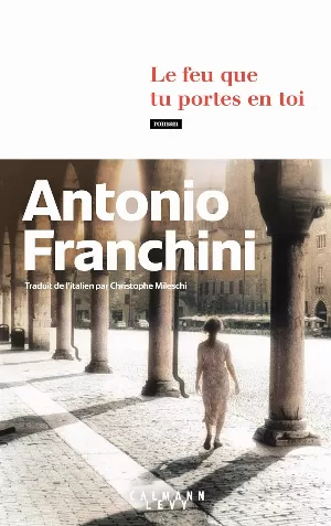 Antonio Franchini – Le feu que tu portes en toi